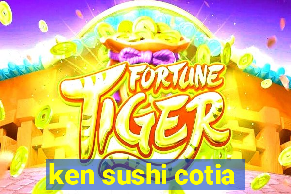 ken sushi cotia